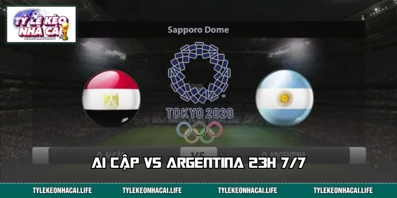 Soi Kèo Ai Cập Vs Argentina 23h 7/7: Dữ Liệu Chỉ Cửa Thắng